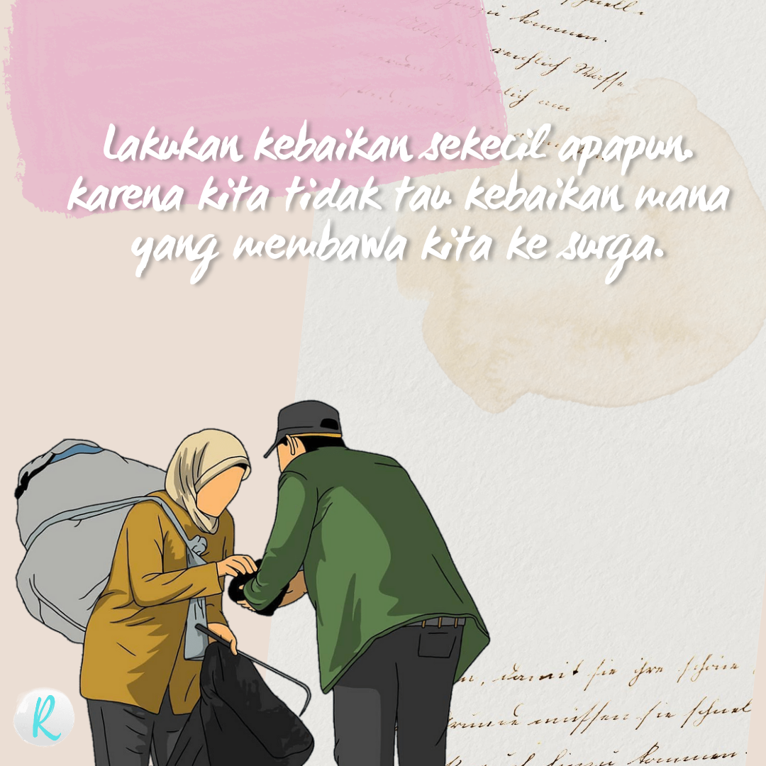 Setiap kebaikan yang dilakukan walau hanya sebesar dzarrah (kecil) akan dibalas, begitu pula yang beramal kejelekan walau kecil akan dibalas. Janganlah kita meremehkan hal hal yang terlihat kecil dan sepele. Terkadang pertolongan Allah datang kepada kita melalui orang lain dan kebaikan/kebajikan kecil yang kita lakukan. Sebenarnya banyak kebajikan kecil yang kita sepelekan, tetapi justru hal itu terkadang mampu mengantar kepada Rahmat dan surga Allah.