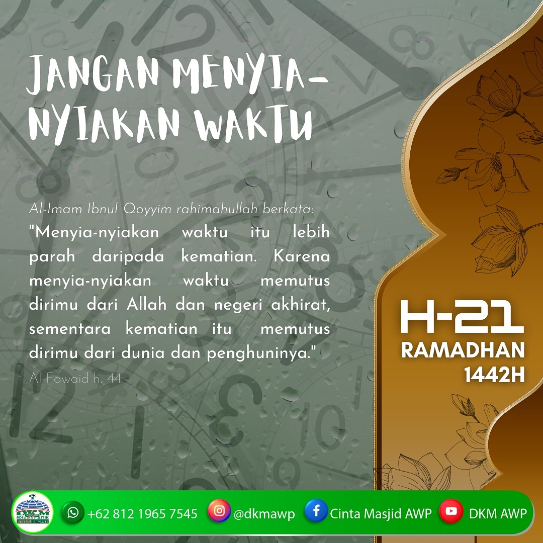 Semoga kita bisa memanfaatkan waktu dengan bijaksana. Aamiin.  https://www.instagram.com/p/CMvSNbRhl7d/?igshid=14ap92kte7rvb  *DKM ADIWIRA PLASTIK*  IG : @dkmawp FB : Cinta Masjid AWP YT : DKM AWP